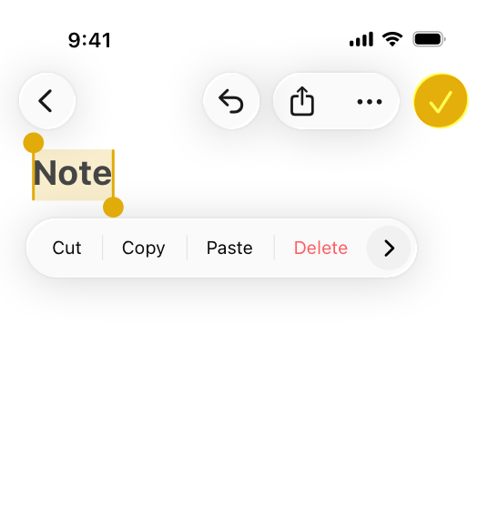 A screenshot of the Notes app in iOS with the light system appearance and default contrast. The Notes app is open to a note with the text 'Note'. The text is selected, which shows a yellow selection highlight and text editing menu. The Done button appears in the upper-right corner. The Liquid Glass background of the button is yellow, and its label, which shows a checkmark, is white. The shade of yellow is vibrant.