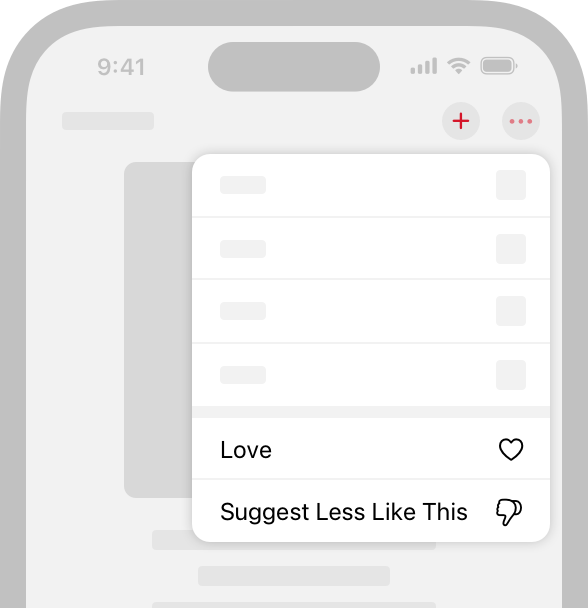 An illustration of a menu above a screen representing presented content on iPhone. The menu includes a variety of options for interacting with the content on screen, including an option to 'Love' the presented content, and an option to 'Suggest Less Like This.'