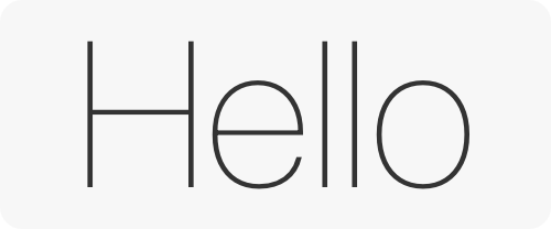 An illustration of a rectangular view containing the word 'Hello,' formatted thin, at a large font size.