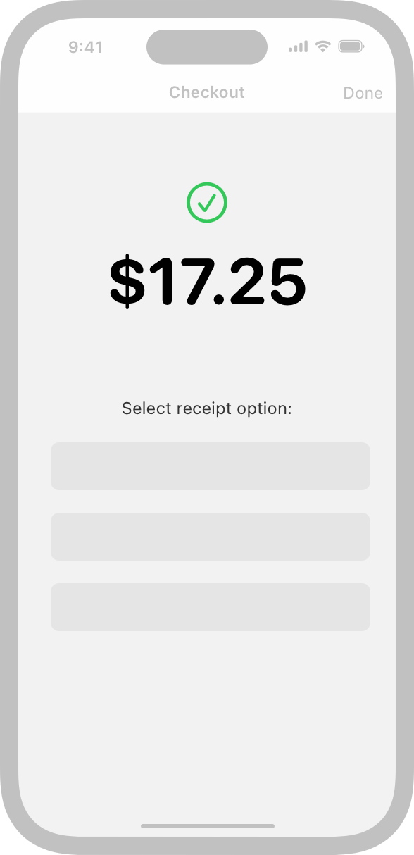 An illustration of an app's checkout screen showing a green checkmark in a green circle above a purchase total. Below the total is the text 'Select receipt option' followed by a stack of three buttons.