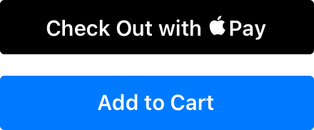 An illustration showing a Check Out with Apple Pay button above a custom Add to Cart button. Both buttons have the default corner radius.