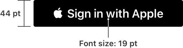 An illustration of a Sign in with Apple button, with callouts that indicate a button height of 44 points and a font size of 19 points.