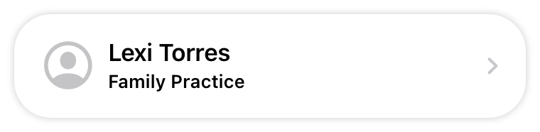 An illustration of a simple contact view that displays a person glyph, followed by a doctor's name and practice type, and a disclosure button to display additional information.
