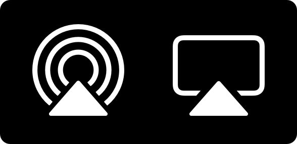 Two white AirPlay icons. The left one is the audio AirPlay icon, represented by a triangle below three concentric lines. The right one is the video AirPlay icon, represented by a triangle below a rounded rectangle.