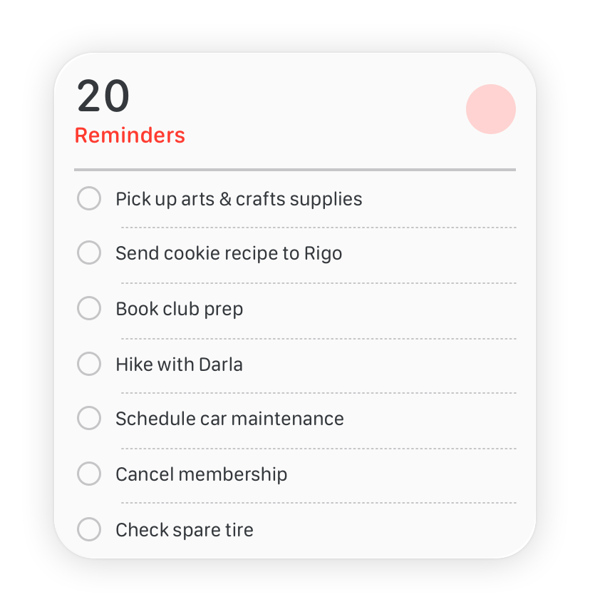 An image of the large Reminders widget with a toggle for each task. None of the tasks is complete.