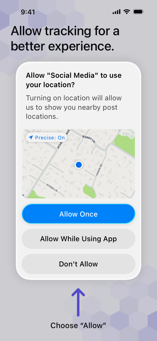 A screenshot of an app’s pre-tracking message that reads Allow tracking for a better experience. The app’s custom screen also includes an upward-pointing arrow and the words Choose Allow in the lower third of the screen.