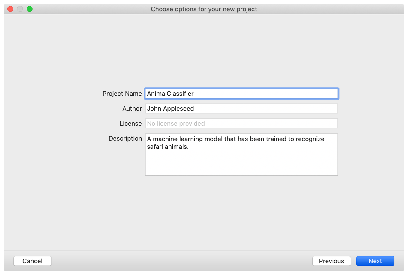 Screenshot of the new project options window with text fields for Project Name, Author, License, and Description. The first text fields have the values, "Animal Classifier", "John Appleseed", and "no license provided", respectively. The description text field reads: "A machine learning model that has been trained to recognized safari animals."