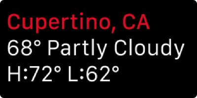 Weather-related information displayed in three left-aligned lines of text. The top row displays the location Cupertino California. The middle row displays sixty-eight degrees and cloudy. The bottom row displays a forecast high of seventy-two degrees and low of sixty-two degrees.