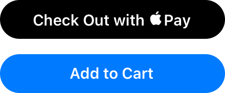 An illustration showing a Check Out with Apple Pay button above a custom Add to Cart button. Both buttons have the maximum corner radius, which results in a lozenge-like appearance.