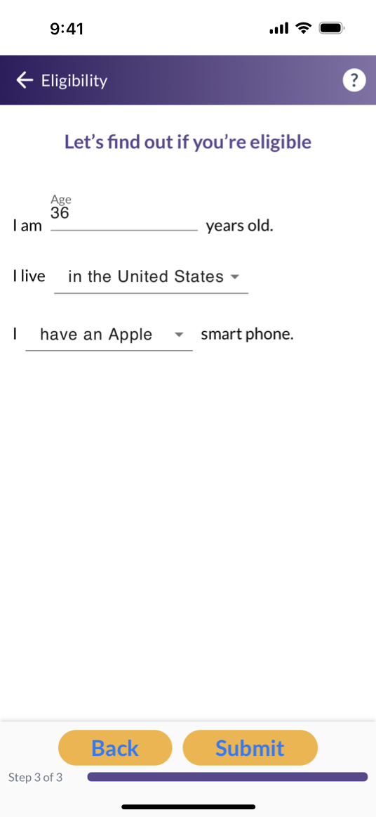 A screenshot that shows a ResearchKit app's eligibility screen on iPhone. The screen includes fields that ask for a person's age, location, and type of smartphone. The bottom of the screen includes 'Back' and 'Submit' buttons, and the top of the screen includes a button for returning to the previous screen and a button for help.