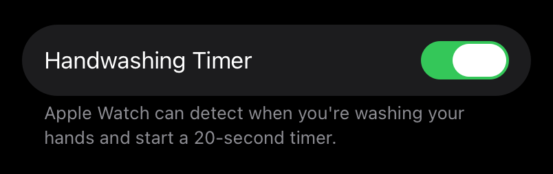 A partial screenshot showing the Handwashing Timer description, which reads: Apple Watch can detect when you're washing your hands and start a 20-second timer.